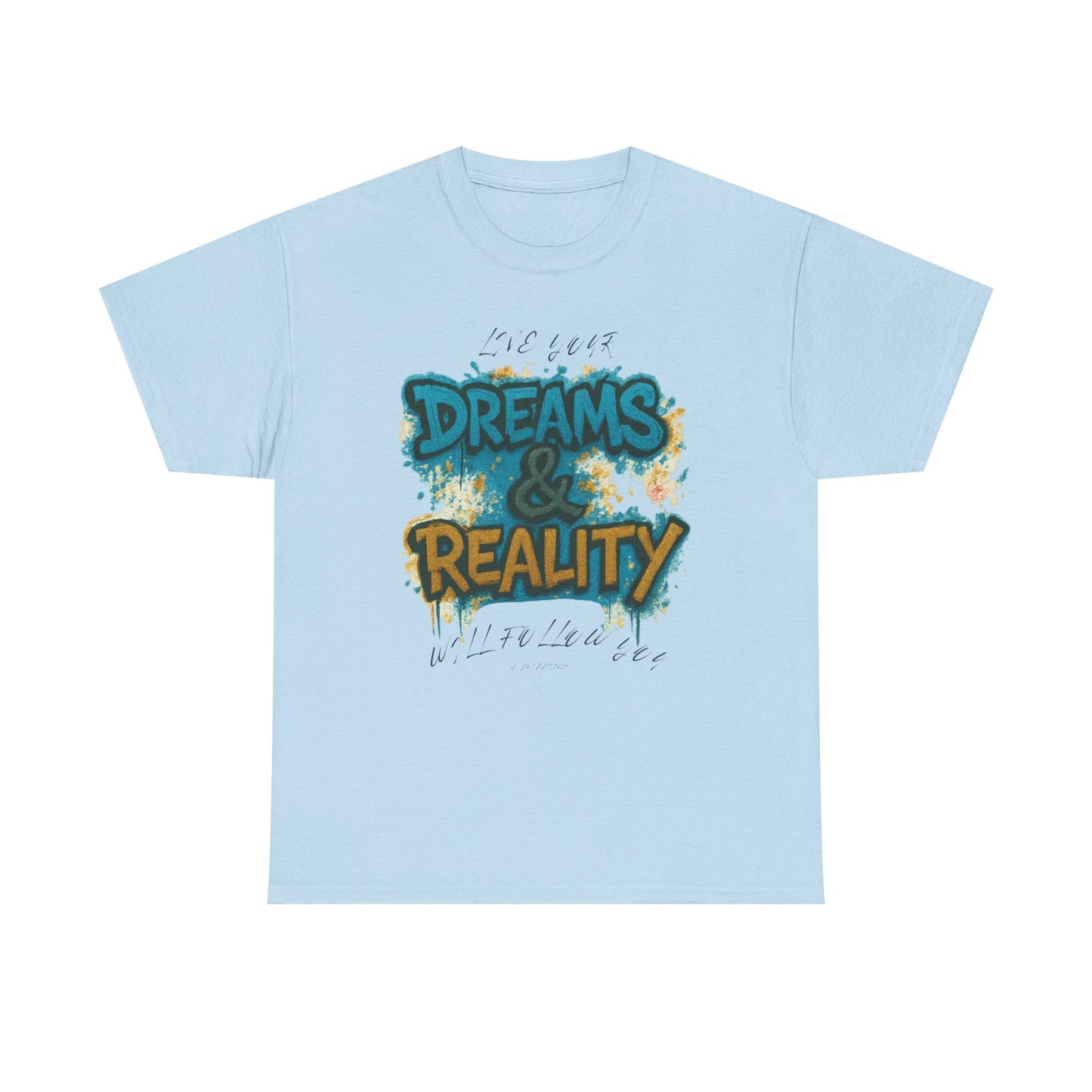 „Dreams & Reality“ – Graffiti Street Art T-Shirt